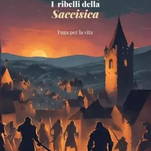 I ribelli della Saccisica. Fuga per la vita Prezzo Ridotto