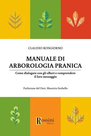 Spedizione Espresso Manuale di arborologia pranica. Come dialogare con gli alberi e comprendere il loro messaggio