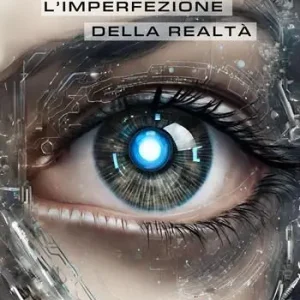 L‘imperfezione della realtà Occasione Imperdibile