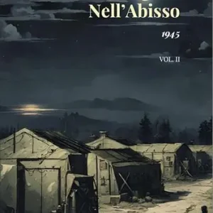 1945. Nell‘abisso. Vol. 2 Solo Oggi