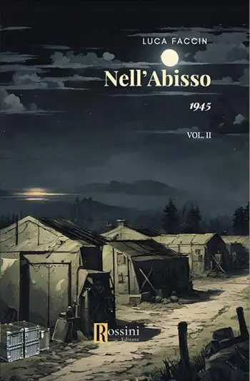 1945. Nell‘abisso. Vol. 2 Solo Oggi