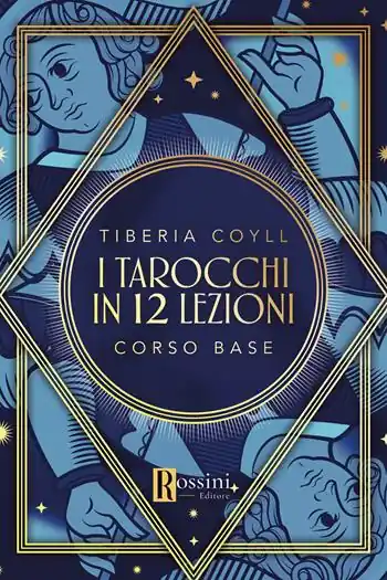 Offerta I tarocchi in 12 lezioni. Corso base