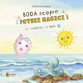 Boda scopre... I poteri magici! Le avventure di Boda. Vol. 1 Pagamento Sicuro