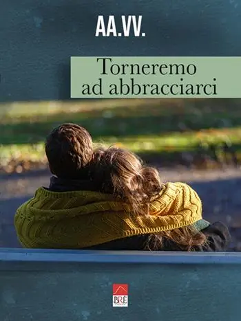 Consegna Rapida Torneremo ad abbracciarci