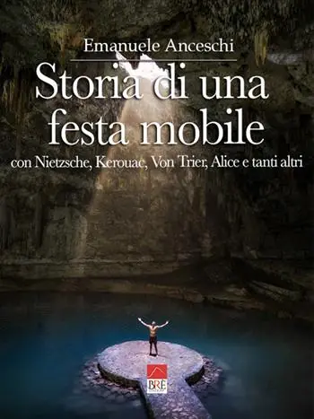 Storia di una festa mobile. Con Nietzsche, Kerouac, Von Trier, Alice e tanti altri Prezzo Basso