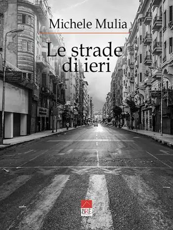Bestseller Le strade di ieri