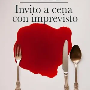 Vendita Finale Invito a cena con imprevisto