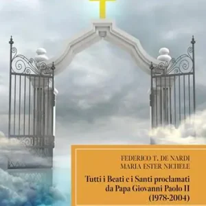 Nuovo Arrivo Tutti i beati e i santi. Proclamati da Papa Giovanni Paolo II (1978-2004)