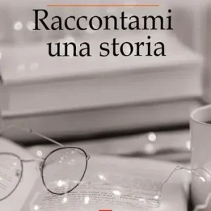 Novità Raccontami una storia