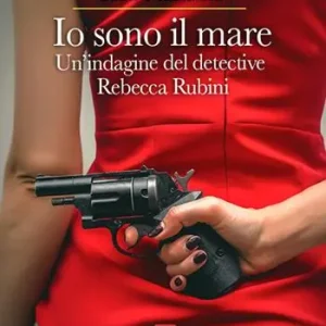 Io sono il mare. Un‘indagine del detective Rebecca Rubini Direttamente Dal Produttore