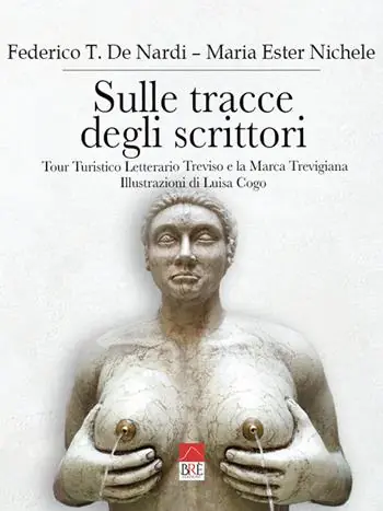 Sulle tracce degli scrittori. Tour turistico letterario Treviso e la marca trevigiana Scelto Dai Clienti