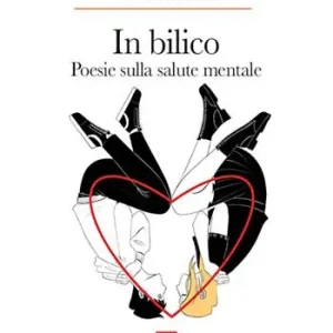 In bilico. Poesie sulla salute mentale Quantità Limitata