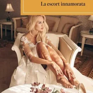 La escort innamorata Nuova Collezione