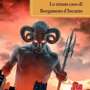 Lo strano caso di Borgameno d‘Incanto Prezzo Di Fabbrica