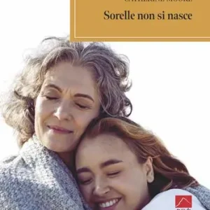 Bestseller Sorelle non si nasce