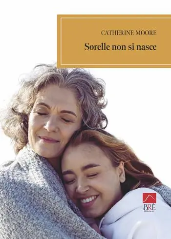 Bestseller Sorelle non si nasce