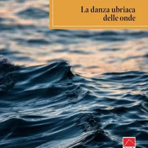 Novità La danza ubriaca delle onde