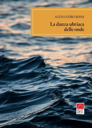 Novità La danza ubriaca delle onde