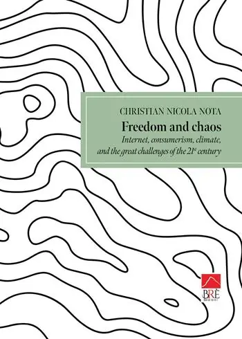 Sconto Freedom and chaos. Internet, consumerism, climate, and great challenges of the 21th century