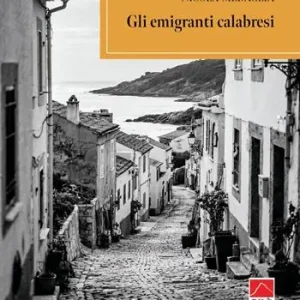 Ultimissimo Modello Gli emigranti calabresi