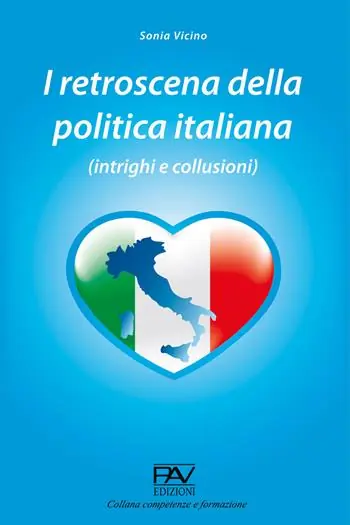I retroscena della politica italiana (intrighi e collusioni) Ordina Subito