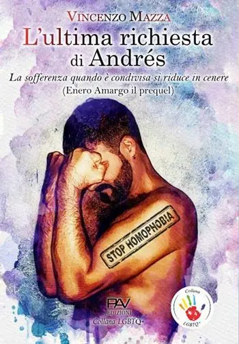 L‘ultima richiesta di Andrés. «La sofferenza quando è condivisa si riduce in cenere» (Enero Amargo il prequel) Must-Have