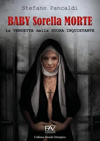 A Buon Prezzo Baby Sorella Morte. La vendetta della Suora Inquietante