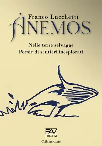 Offerta Lampo Ànemos. Nelle terre selvagge. Poesie di sentieri inesplorati