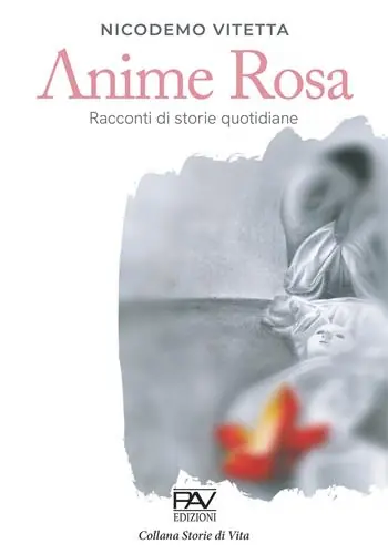 Anime rosa. Racconti di storie quotidiane Soddisfatti O Rimborsati