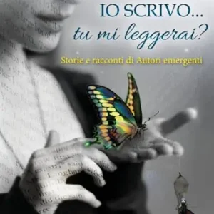 Acquista Ora Io scrivo... Tu mi leggerai? Storie e racconti di autori emergenti