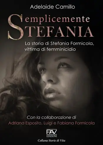 Prezzo Scontato Semplicemente Stefania. La storia di Stefania Formicola, vittima di femminicidio