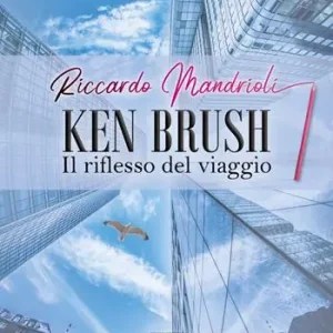 Ken Brush. Il riflesso del viaggio Prezzo Di Fabbrica