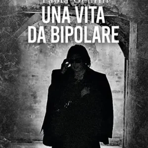 Nuova Collezione Una vita da bipolare