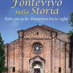 Subito Disponibile Fontevivo nella storia. Fatti più in là Fontevivo tra le righe