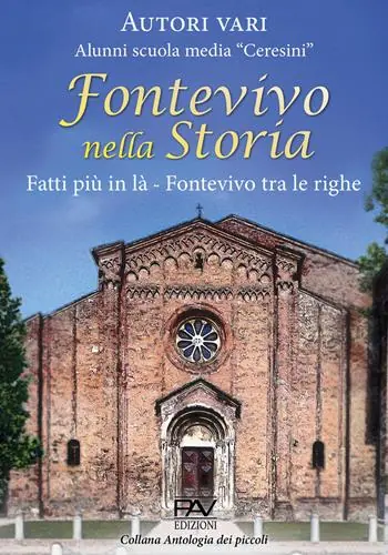 Subito Disponibile Fontevivo nella storia. Fatti più in là Fontevivo tra le righe