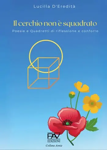Più Venduto Il cerchio non è squadrato. Poesie e quadretti di riflessione e confronto