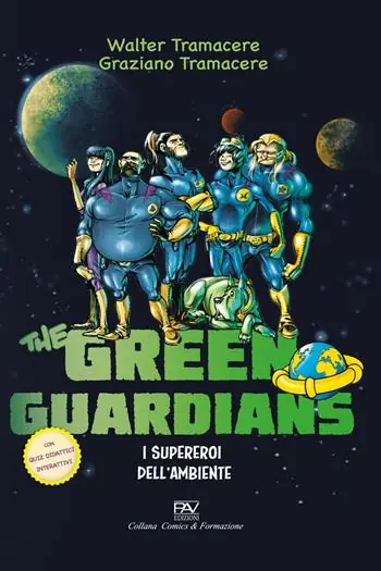 Subito Disponibile I supereroi dell‘ambiente. The green guardians