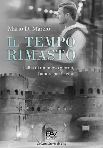 Bestseller Il tempo rimasto. L‘alba di un nuovo giorno, l‘amore per la vita