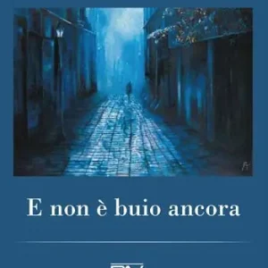 Promo Stagionale E non è buio ancora