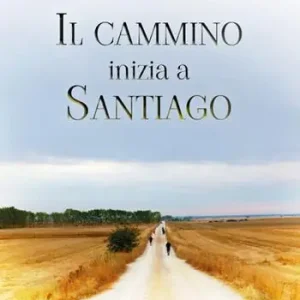 Direttamente Dal Produttore Il cammino inizia a Santiago