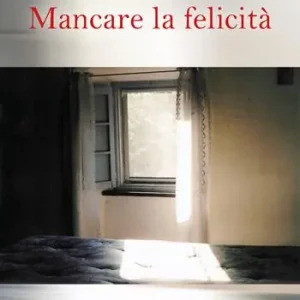 Popolare Mancare la felicità