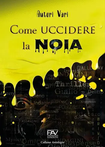Come uccidere la noia Offerta Speciale