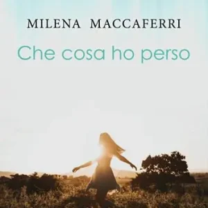 Che cosa ho perso Ultima Occasione