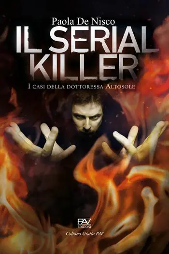 Il serial killer. I casi della dottoressa Altosole Bestseller