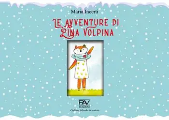 Le avventure di Pina Volpina. Ediz. illustrata Prezzo Scontato