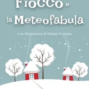 Fiocco e la Meteofabula Professionale