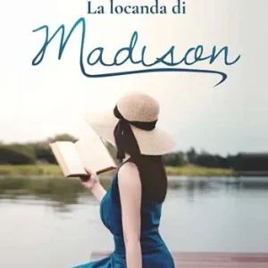La locanda di Madison Bestseller