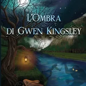 Novità L‘ ombra di Gwen Kingsley