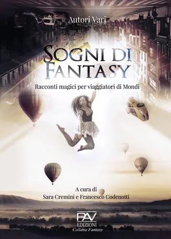 Nuova Collezione Sogni di fantasy. Racconti magici per viaggiatori di mondi