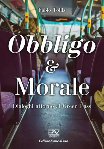Obbligo & Morale. Dialoghi attorno al Green Pass Vendita Finale